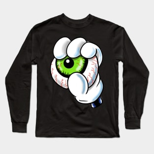 You'll get my eyeball from my cold dead gloved hands Long Sleeve T-Shirt